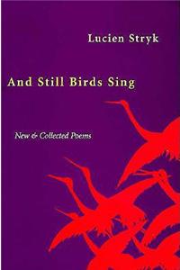 And Still Birds Sing