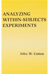 Analyzing Within-subjects Experiments