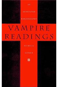 Vampire Readings: An Annotated Bibliography