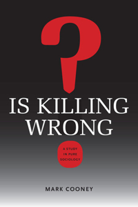 Is Killing Wrong?