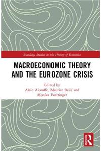 Macroeconomic Theory and the Eurozone Crisis