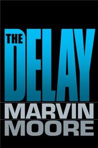 The Delay