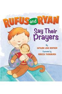 Rufus and Ryan Say Prayers