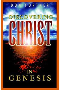 Discovering Christ in Genesis