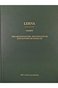 The Architecture, Stratification, and Pottery of Lerna III