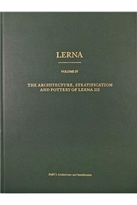 The Architecture, Stratification, and Pottery of Lerna III
