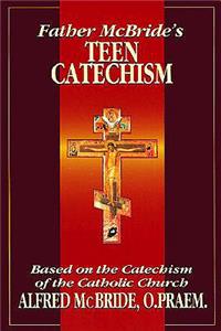 Father McBride's Teen Catechism