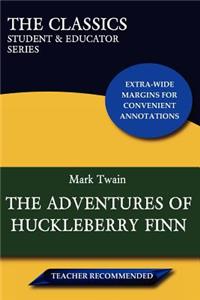 Adventures of Huckleberry Finn (the Classics