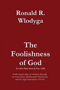 The Foolishness of God Volume 3