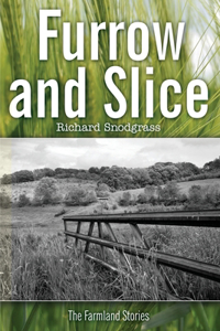 Furrow and Slice: The Farmland Stories