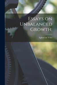 Essays on Unbalanced Growth;