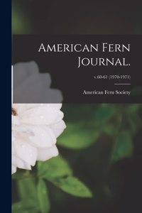 American Fern Journal.; v.60-61 (1970-1971)