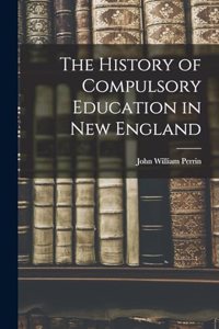 The History of Compulsory Education in New England