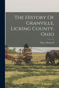 History Of Granville, Licking County, Ohio