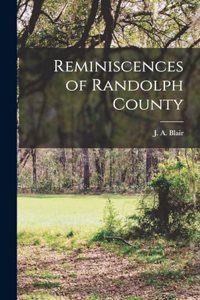 Reminiscences of Randolph County