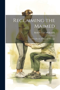 Reclaiming the Maimed