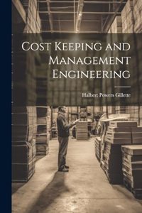 Cost Keeping and Management Engineering