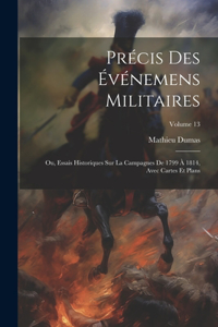 Précis Des Événemens Militaires