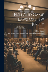 Fish And Game Laws Of New Jersey
