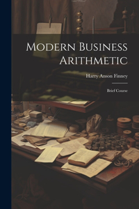 Modern Business Arithmetic