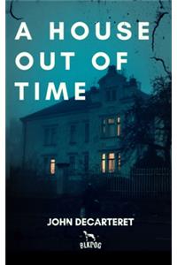 A House Out of Time