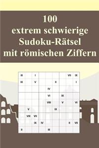 100 extrem schwierige Sudoku-Rätsel mit römischen Ziffern