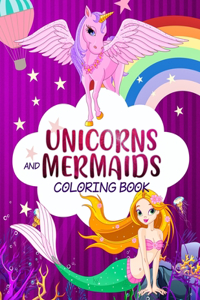 Unicorns and Mermaids Coloring Book