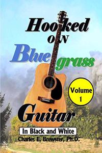 Hooked On Bluegrass Guitar Volume 1