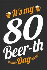 It's My 80 Beer-th Day