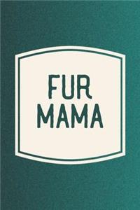Fur Mama