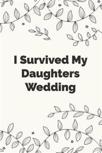 I Survived My Daughters Wedding