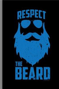 Respect the Beard