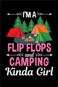 I'ma Flip Flops and Camping Kinda Girl
