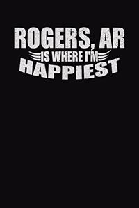 Rogers AR Is Where I'm Happiest