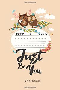 Just be You Notebook
