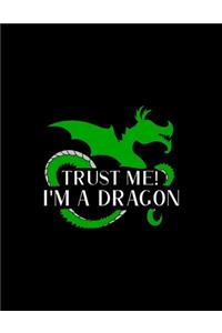 Trust Me! I'm A Dragon