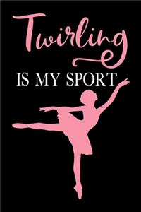 Twirling is My Sport