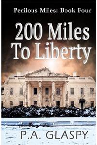 200 Miles To Liberty