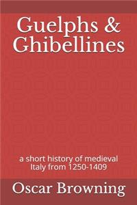 Guelphs & Ghibellines