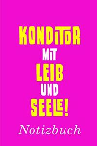 Konditor Mit Leib Und Seele Notizbuch
