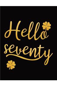 Hello Seventy