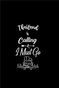 Thailand Is Calling & I Must Go