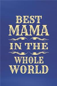 Best Mama in the Whole World