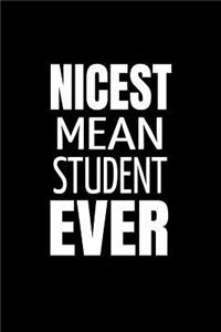 Nicest Mean Student Ever