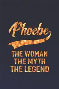 Phoebe the Woman the Myth the Legend