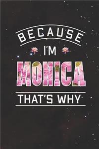 Because I'm Monica That's Why