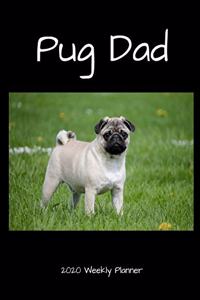 Pug Dad 2020 Weekly Planner