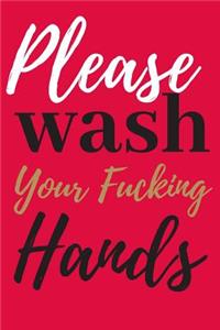Please Wash Your Fucking Hands