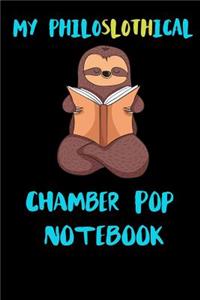 My Philoslothical Chamber Pop Notebook