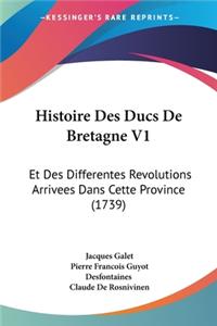 Histoire Des Ducs De Bretagne V1